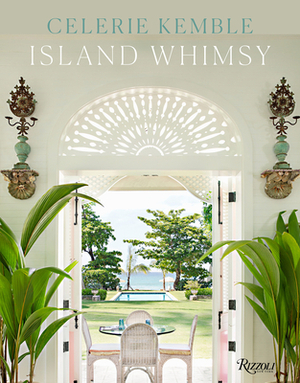 Island Whimsy by Celerie Kemble