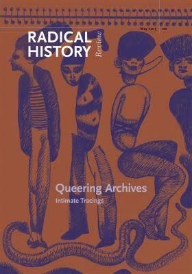 Queering Archives: Intimate Tracings by Kevin Murphy, Daniel Marshall, Zeb Tortorici