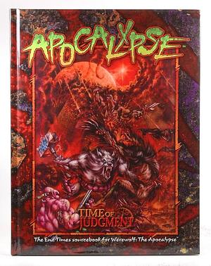 Apocalypse: Time Of Judgement by Chris Campbell, James Ray Comer, Chris Bowen