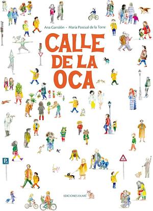 Calle de la Oca by Ana Garralón