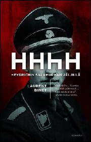 HHhH: Heydrichin salamurhan jäljillä by Laurent Binet, Taina Helkamo