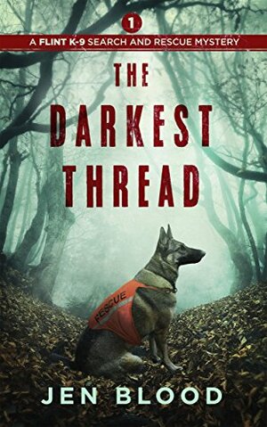 The Darkest Thread by Jen Blood