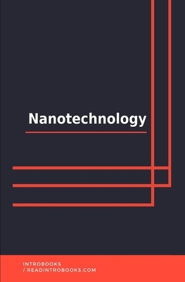 Nanotechnology by Introbooks