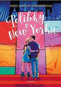 Polibky v New Yorku by Anne-Sophie Jouhanneau