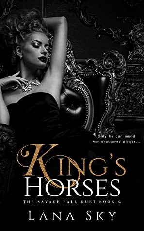 King's Horses by Lana Sky