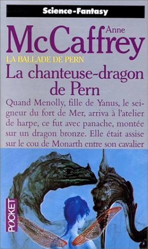 La chanteuse-dragon de Pern by Anne McCaffrey