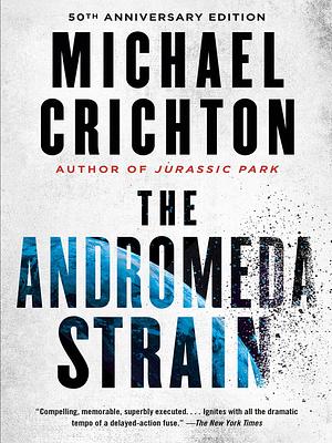 The Andromeda Strain by Michael Crichton