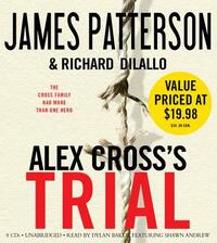 Alex Cross's Trial by Richard DiLallo, James Patterson