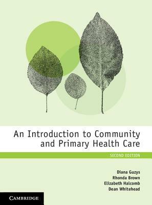 An Introduction to Community and Primary Health Care by Diana Guzys, Rhonda Brown, Elizabeth Halcomb