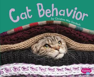 Cat Behavior by Christina MIA Gardeski