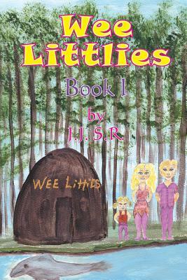 Wee Littlies: Book I by J. J.