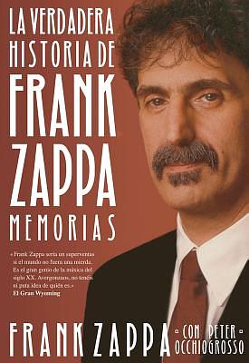 The Real Frank Zappa Book by Frank Zappa, Peter Occhiogrosso