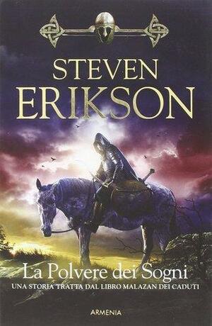 La polvere dei sogni by Steven Erikson