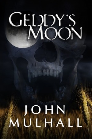 Geddy's Moon by John Mulhall