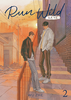 Run Wild: Sa Ye (Novel) Vol. 2 by Wu Zhe