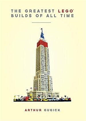 The Greatest LEGO® Builds of All Time by Nathan Sawaya