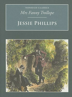 Jessie Phillips by Frances Milton Trollope