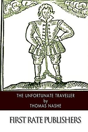 The Unfortunate Traveller by J.B. Steane, Thomas Nashe