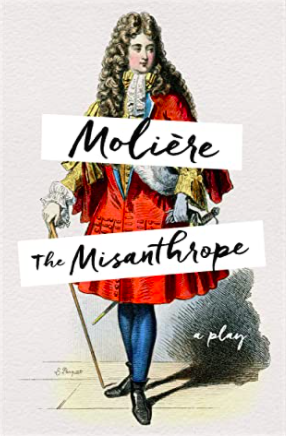 The Misanthrope by Molière