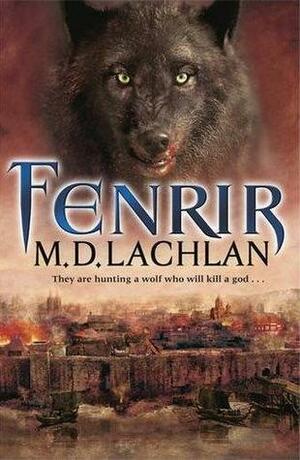 Fenrir by M.D. Lachlan