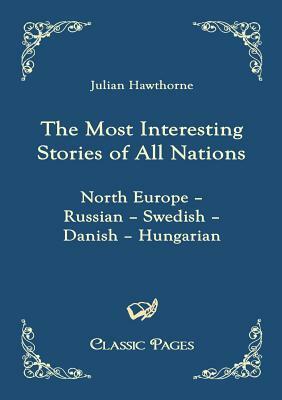 The Most Interesting Stories of All Nations by 