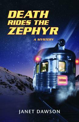Death Rides the Zephyr by Janet Dawson