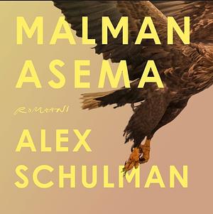 Malman asema by Alex Schulman