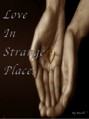 Love In Strange Places by Ancelli