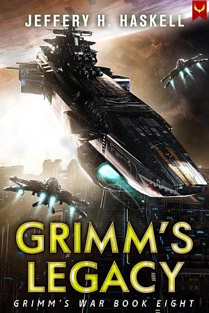 Grimm's Legacy by Jeffery H. Haskell