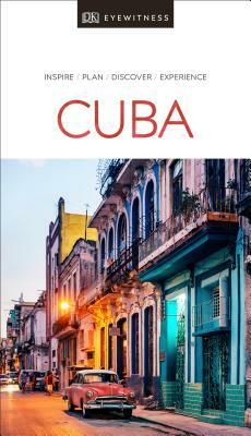 DK Eyewitness Cuba by DK Eyewitness