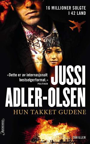 Hun takket gudene by Jussi Adler-Olsen