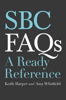 SBC FAQ's: A Ready Reference by Keith Harper, Keith Harper, Amy Whitfield