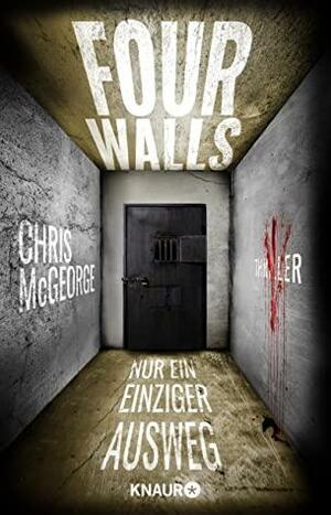 Four Walls - Nur ein einziger Ausweg by Karl-Heinz Ebnet, Chris McGeorge