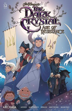 Jim Henson's The Dark Crystal: Age of Resistance #12 by Mona Finden, Jo Migyeong, Matthew Erman