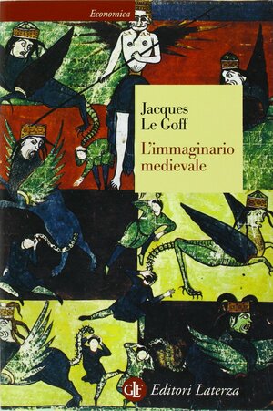 L'immaginario medievale by Jacques Le Goff
