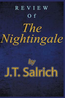 Review of The Nightingale by J.T. Salrich