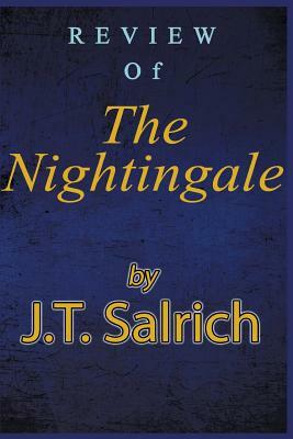 Review of The Nightingale by J. T. Salrich