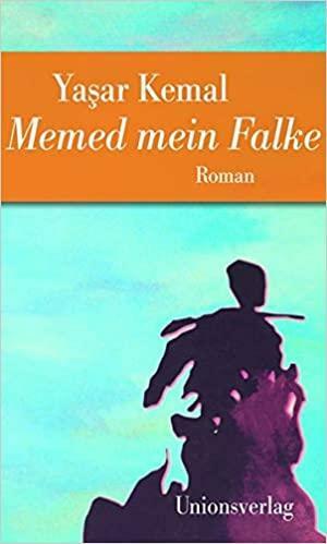 Memed mein Falke by Yaşar Kemal