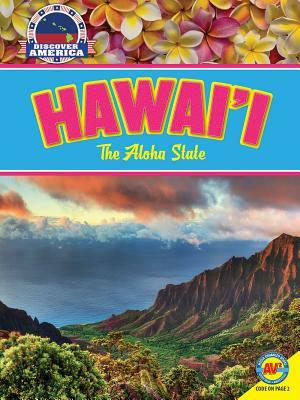 Hawai'i: The Aloha State by Jill Foran