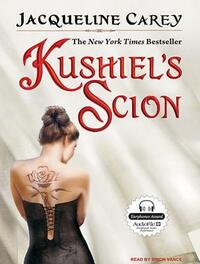 Kushiel's Scion by Jacqueline Carey