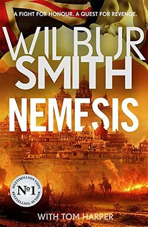 Nemesis: The historical epic from Master of Adventure, Wilbur Smith by Wilbur Smith, Wilbur Smith