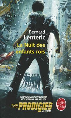 La Nuit Des Enfants Rois by Bernard Lenteric