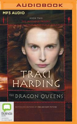 The Dragon Queens by Traci Harding