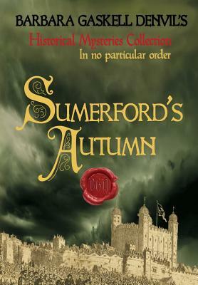 Sumerford's Autumn by Barbara Gaskell Denvil