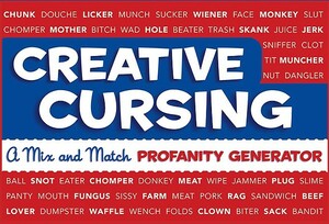 Creative Cursing: A Mix 'n' Match Profanity Generator by Jillian Panarese, Sarah Royal