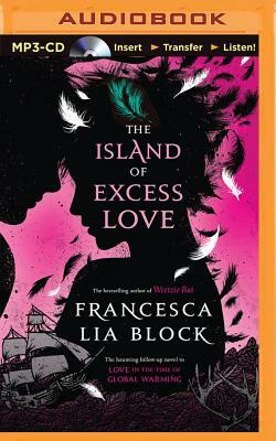 The Island of Excess Love by Francesca Lia Block