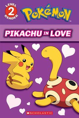 Pikachu in Love (Pokémon: Level 2 Reader) by Tracey West