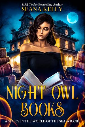 Night Owl Books A Story in the World of the Sea Wicche by Seana Kelly