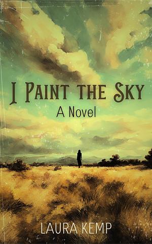 I Paint the Sky by Laura Kemp