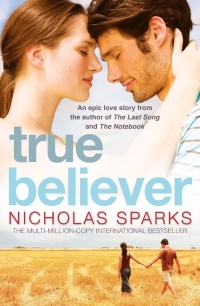 True Believer by Nicholas Sparks